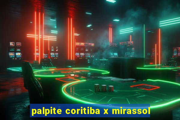 palpite coritiba x mirassol